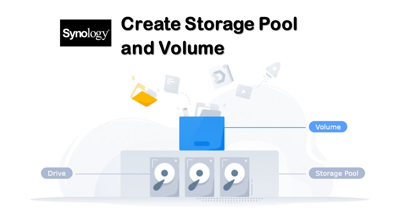การสร้าง Storage Pool และ สร้าง Volume เพื่อใช้งานใน Synology NAS